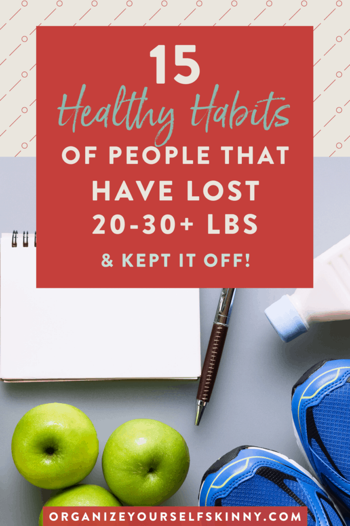 15 Healthy Habits Of People Who Have Lost Weight