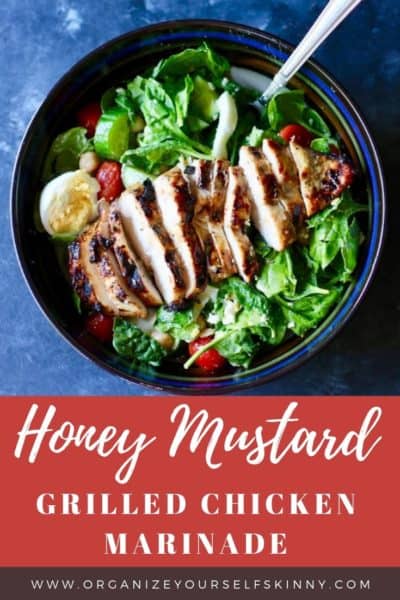 Honey Mustard Chicken Marinade - Organize Yourself Skinny