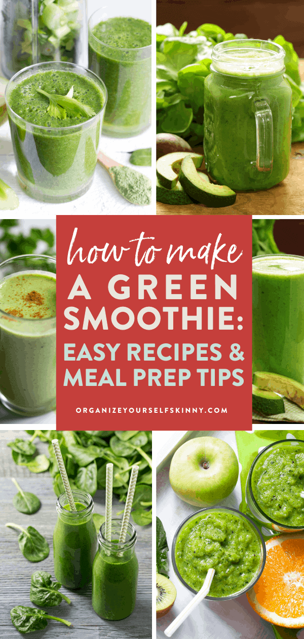 How To Make A Green Smoothie - Organize Yourself Skinny